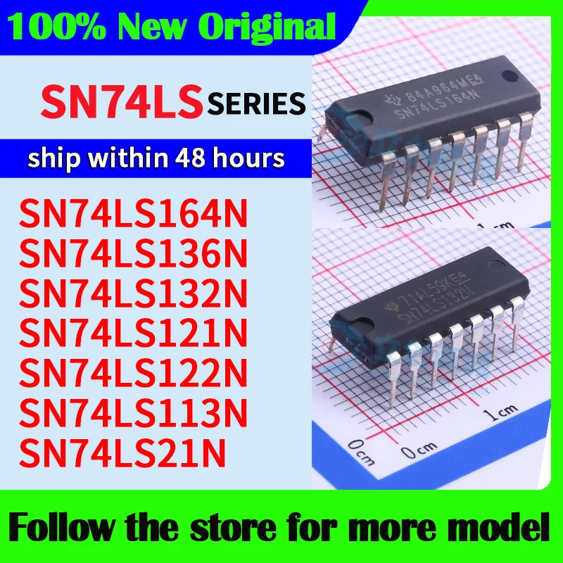 SN74LS164N SN74LS136N SN74LS132N SN74LS121N SN74LS122N SN74LS113N SN74LS21N High quality New
SN74LS164N SN74LS136N SN74LS132N SN74LS121N SN74LS122N SN74LS113N SN74LS21N High quality New