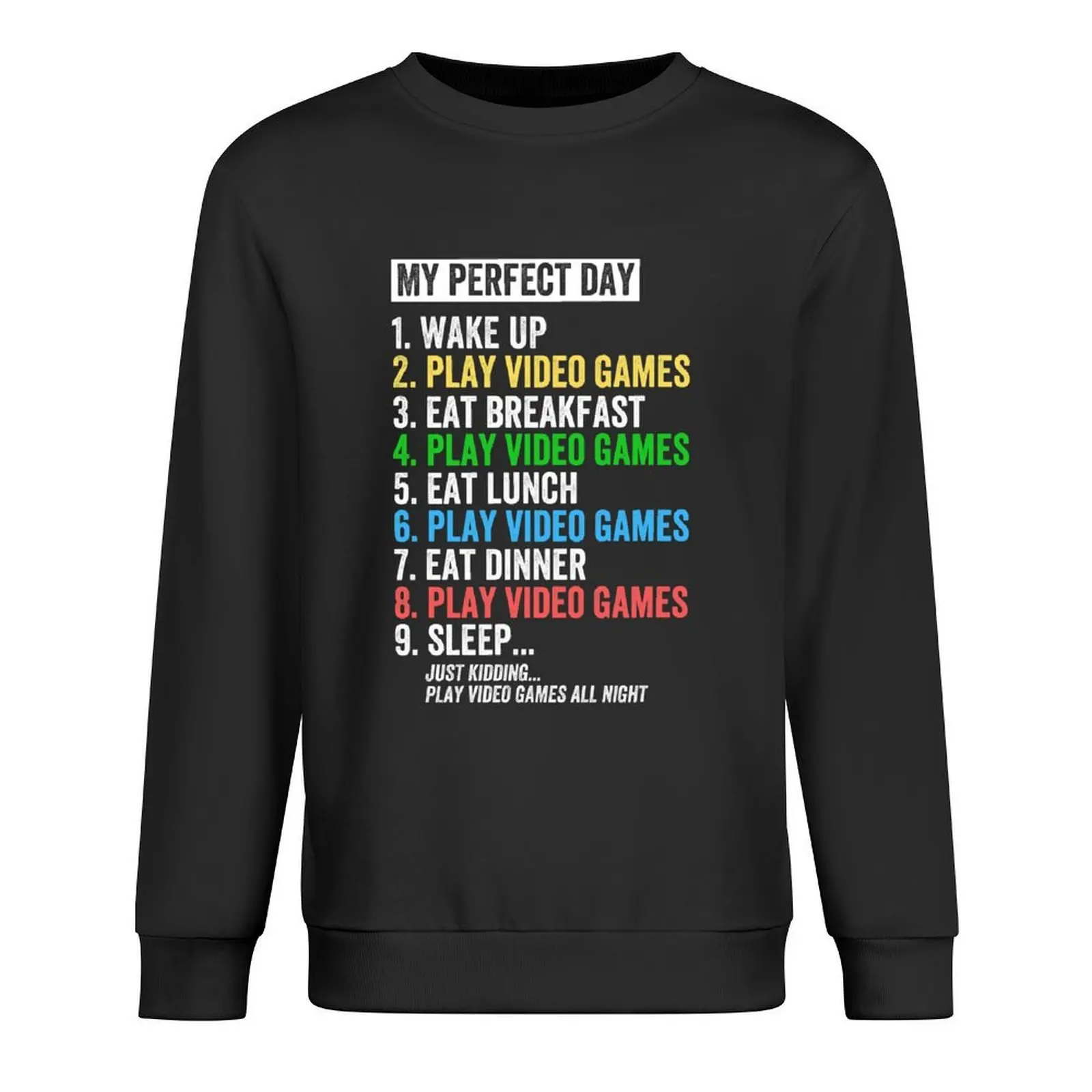 My Perfect Day Is playing Video Games Funny Cool Gamer Pullover winter clothes blouse men clothes sweatshirt men
My Perfect Day Is playing Video Games Funny Cool Gamer Pullover winter clothes blouse men clothes sweatshirt men