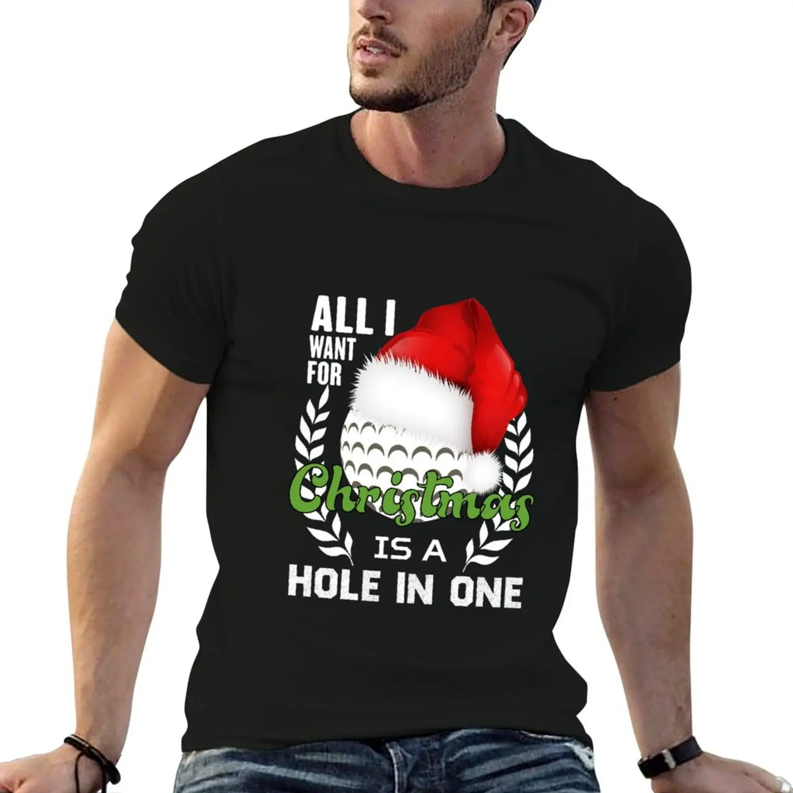 All I Want For Christmas Is A Hole In One Golf Ball Xmas T-Shirt man t shirt cotton man t shirt designer T-Shirt
All I Want For Christmas Is A Hole In One Golf Ball Xmas T-Shirt man t shirt cotton man t shirt designer T-Shirt