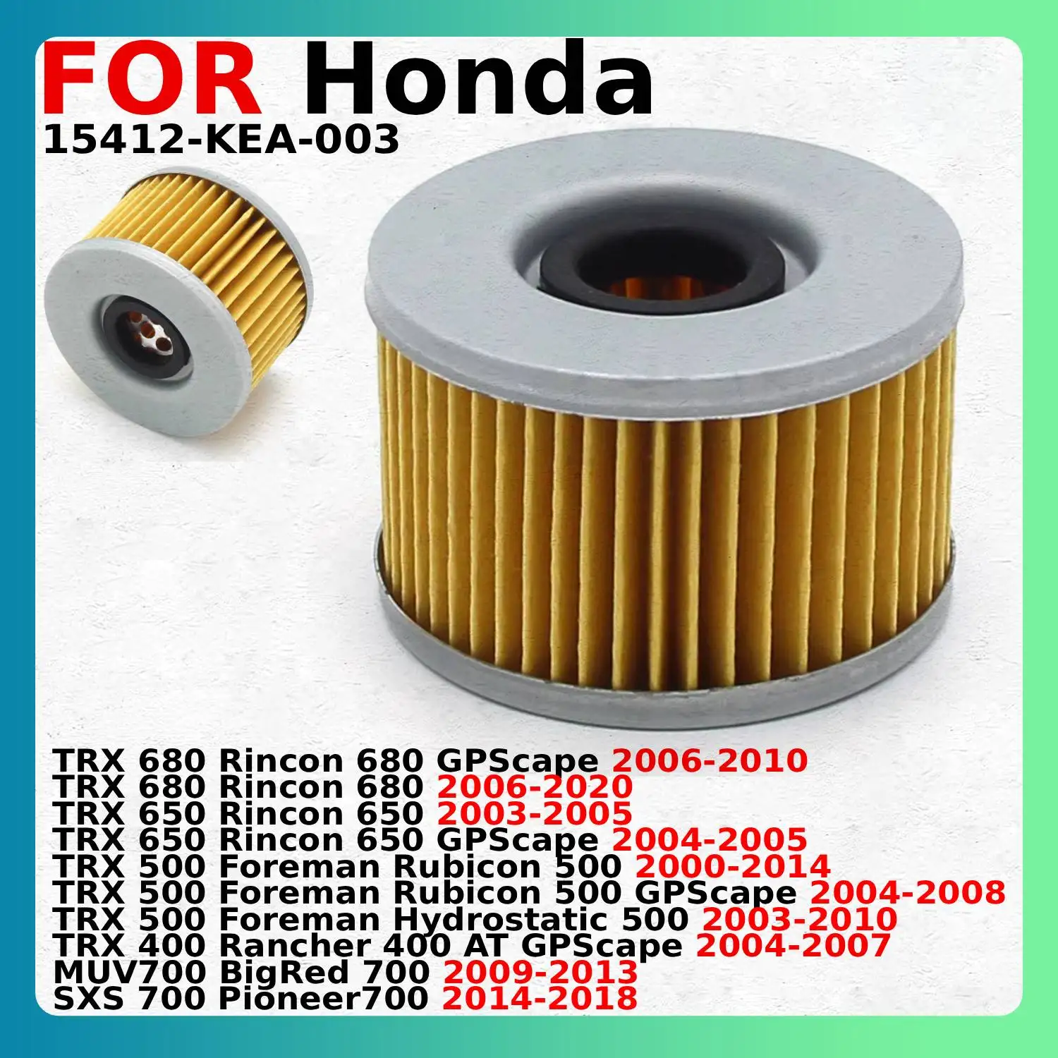 ATV Oil Filter For Honda TRX 680 650 Rincon GPScape 500 Foreman Hydrostatic 400 Rancher MUV700 BigRed SXS Pioneer 15412-KEA-003
ATV Oil Filter For Honda TRX 680 650 Rincon GPScape 500 Foreman Hydrostatic 400 Rancher MUV700 BigRed SXS Pioneer 15412-KEA-003