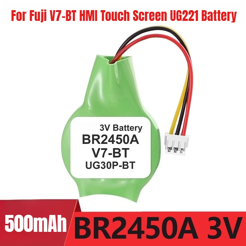 500mAh For Fuji V7-BT BR2450A V606 UG30P-BT HMI Touch Screen UG221 Battery
500mAh For Fuji V7-BT BR2450A V606 UG30P-BT HMI Touch Screen UG221 Battery