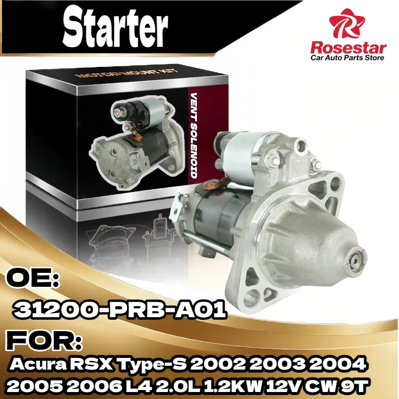 Надежный стартер для Acura RSX Type S 2002 2003 2004 2005 2006 L4 2.0L 1.2KW 12V 9T CW 31200 PRB A01 
Надежный стартер для Acura RSX Type S 2002 2003 2004 2005 2006 L4 2.0L 1.2KW 12V 9T CW 31200 PRB A01