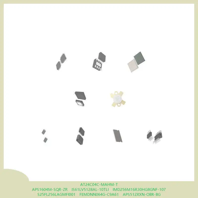 AT24C04C-MAHM-T APS1604M-SQR-ZR IS61LV5128AL-10TLI IMD256M16R30HG8GNF-107 S25FL256LAGMFI001 FEMDNN064G-C9A61 APS512XXN-OBR-BG
AT24C04C-MAHM-T APS1604M-SQR-ZR IS61LV5128AL-10TLI IMD256M16R30HG8GNF-107 S25FL256LAGMFI001 FEMDNN064G-C9A61 APS512XXN-OBR-BG