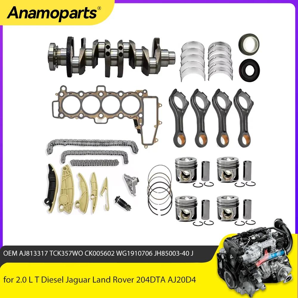 Timing Chain gasket Piston ring Crankshaft Bearing Connecting rod for 2.0 L T Diesel Jaguar Land Rover 204DTA AJ20D4
Timing Chain gasket Piston ring Crankshaft Bearing Connecting rod for 2.0 L T Diesel Jaguar Land Rover 204DTA AJ20D4