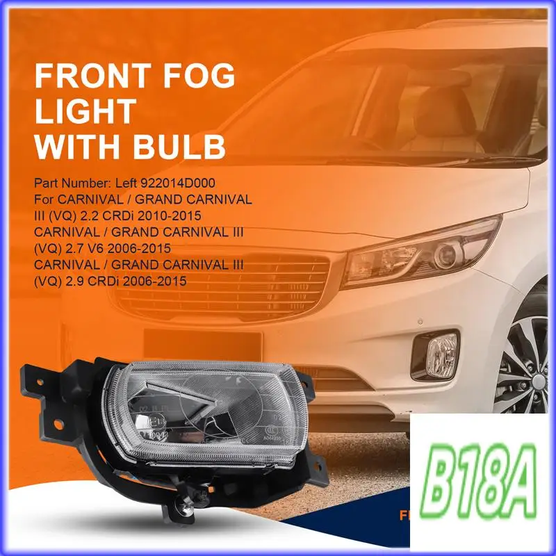 H5-Car Front Fog Light Lamp With Bulb For KIA Carnival / Grand Carnival III (VQ) 2006-2015
H5-Car Front Fog Light Lamp With Bulb For KIA Carnival / Grand Carnival III (VQ) 2006-2015