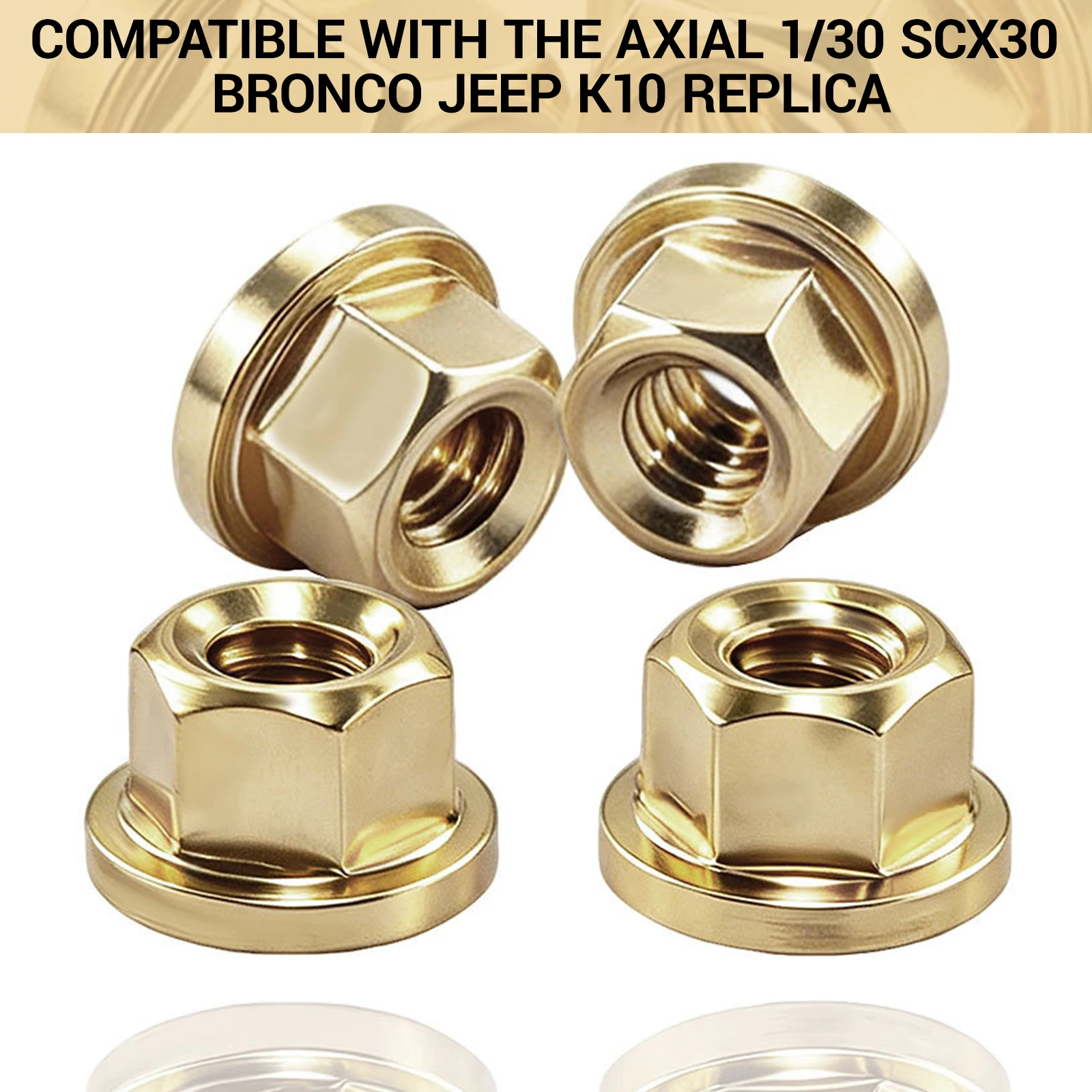 4Pcs Brass Wheel Nuts Weights for 1/30 Axial SCX30 Bronco Wrangler RC Crawler
4Pcs Brass Wheel Nuts Weights for 1/30 Axial SCX30 Bronco Wrangler RC Crawler