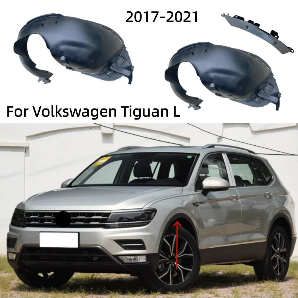 For Volkswagen Tiguan L front wheel liner mudguard 2017-2021
For Volkswagen Tiguan L front wheel liner mudguard 2017-2021