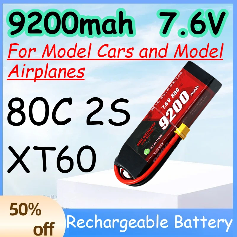9200mah 2S 7.6V 80C Replace Rechargeable Lipo Battery for Model Cars and Model Airplanes Battery with XT60 Plug
9200mah 2S 7.6V 80C Replace Rechargeable Lipo Battery for Model Cars and Model Airplanes Battery with XT60 Plug