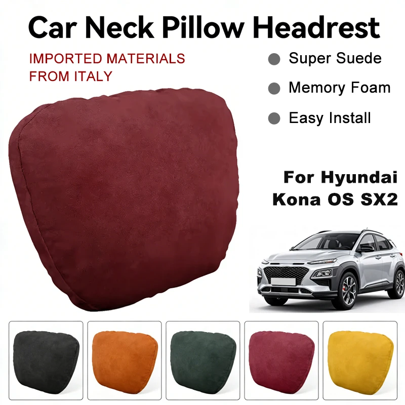 Italy Suede Car Neck Rest Pillow For Hyundai Kona OS SX2 Seat Head Neck Support Cushion Auto Interior Accessories
Italy Suede Car Neck Rest Pillow For Hyundai Kona OS SX2 Seat Head Neck Support Cushion Auto Interior Accessories