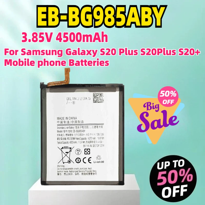 EB-BG985ABY 3.85V 4500mAh Replacement Battery For Samsung Galaxy S20 Plus S20Plus S20+ Mobile phone Batteries
EB-BG985ABY 3.85V 4500mAh Replacement Battery For Samsung Galaxy S20 Plus S20Plus S20+ Mobile phone Batteries