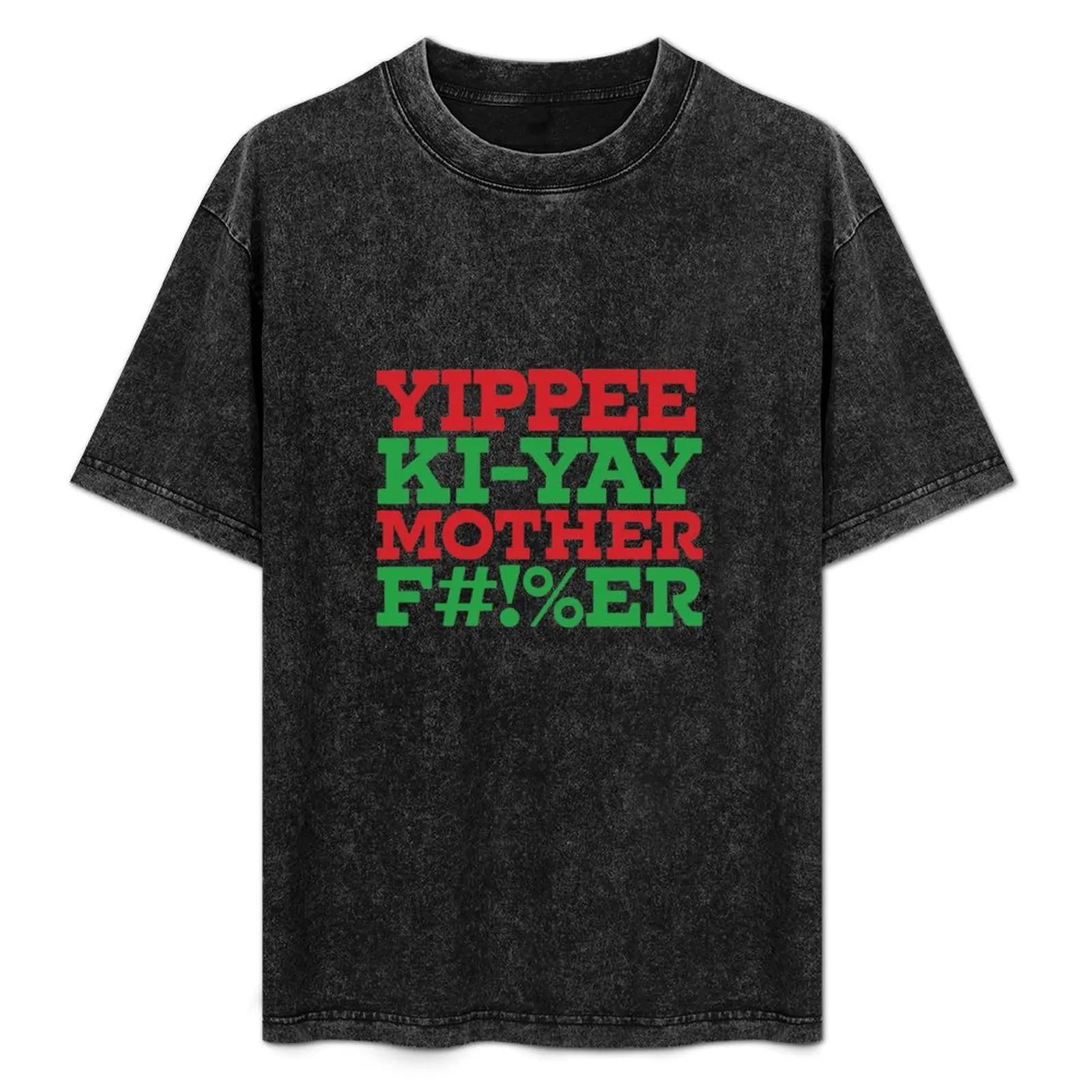 Yippee Ki-yay (red green) T-Shirt Lightweight Print T-Shirt
Yippee Ki-yay (red green) T-Shirt Lightweight Print T-Shirt