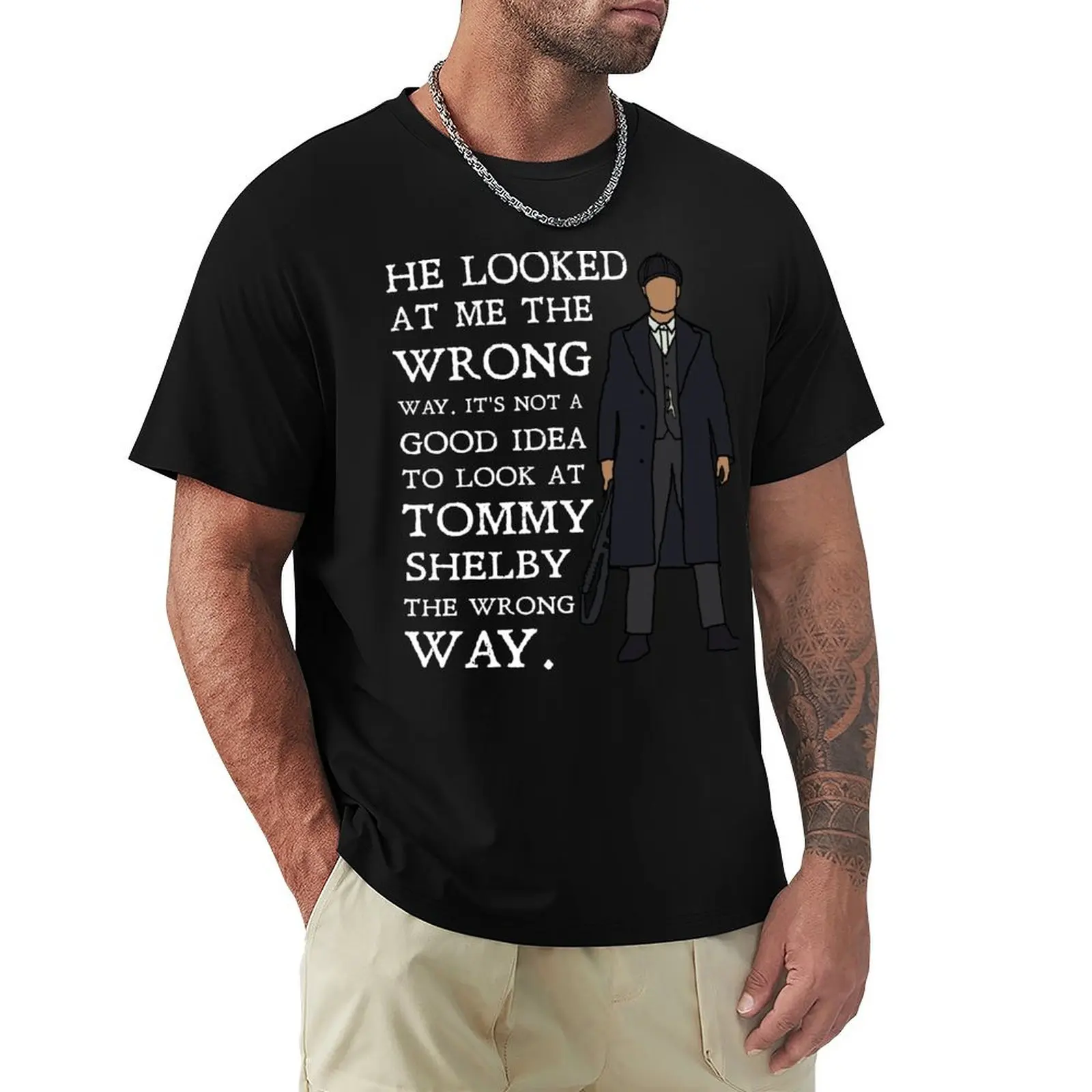 Tommy Shelby - He looked at me the wrong way: Peaky Blinders (White) T-Shirt anime outfits for men
Tommy Shelby - He looked at me the wrong way: Peaky Blinders (White) T-Shirt anime outfits for men