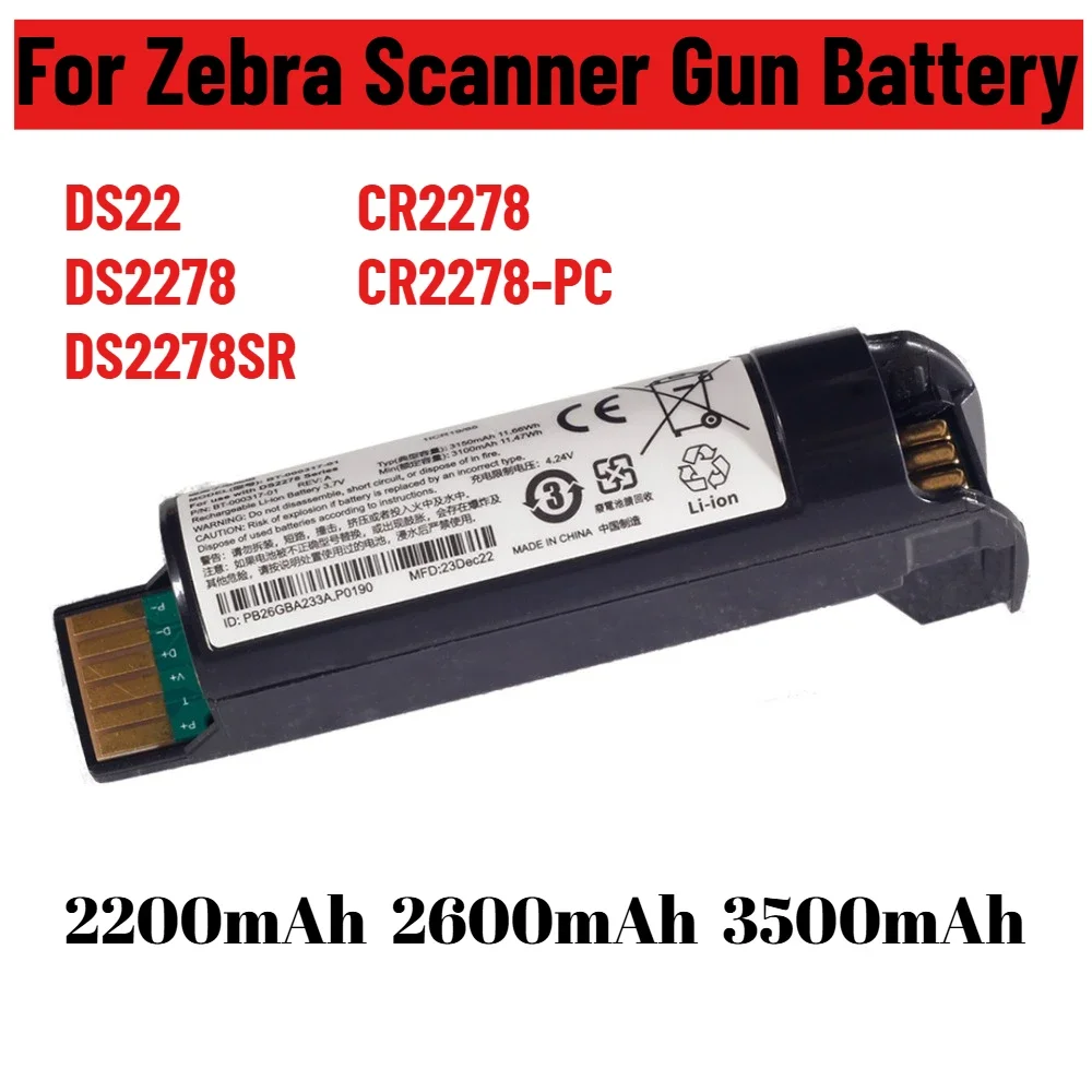 3500mAh Rechargeable Batteries BT-000317-01 for Zebra DS22 DS2278 DS2278SR CR2278BT Scanner Gun Battery 2200mAh 2600mAh
3500mAh Rechargeable Batteries BT-000317-01 for Zebra DS22 DS2278 DS2278SR CR2278BT Scanner Gun Battery 2200mAh 2600mAh