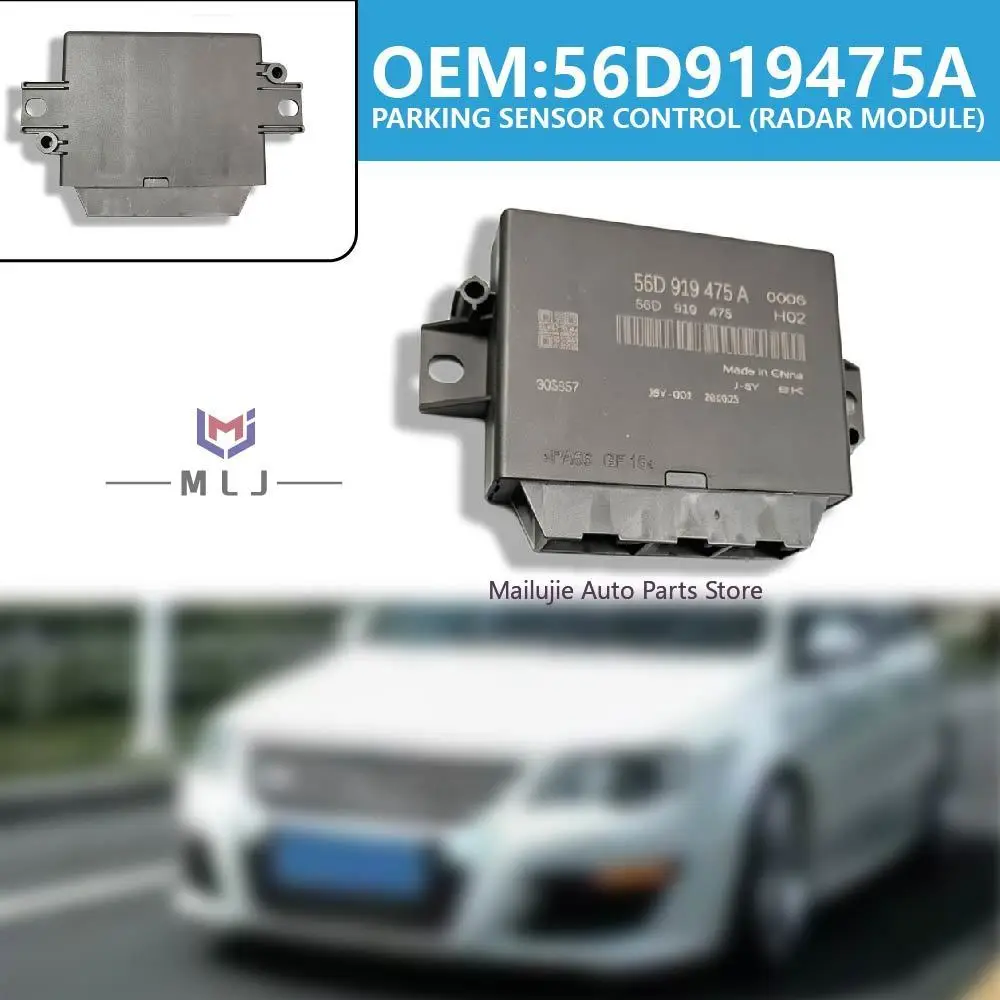 56D919475A Parking Sensor Control Radar Module Reversing Radar For VW Passat Golf MK6 Tiguan Skoda Octavia Parking Assist System
56D919475A Parking Sensor Control Radar Module Reversing Radar For VW Passat Golf MK6 Tiguan Skoda Octavia Parking Assist System