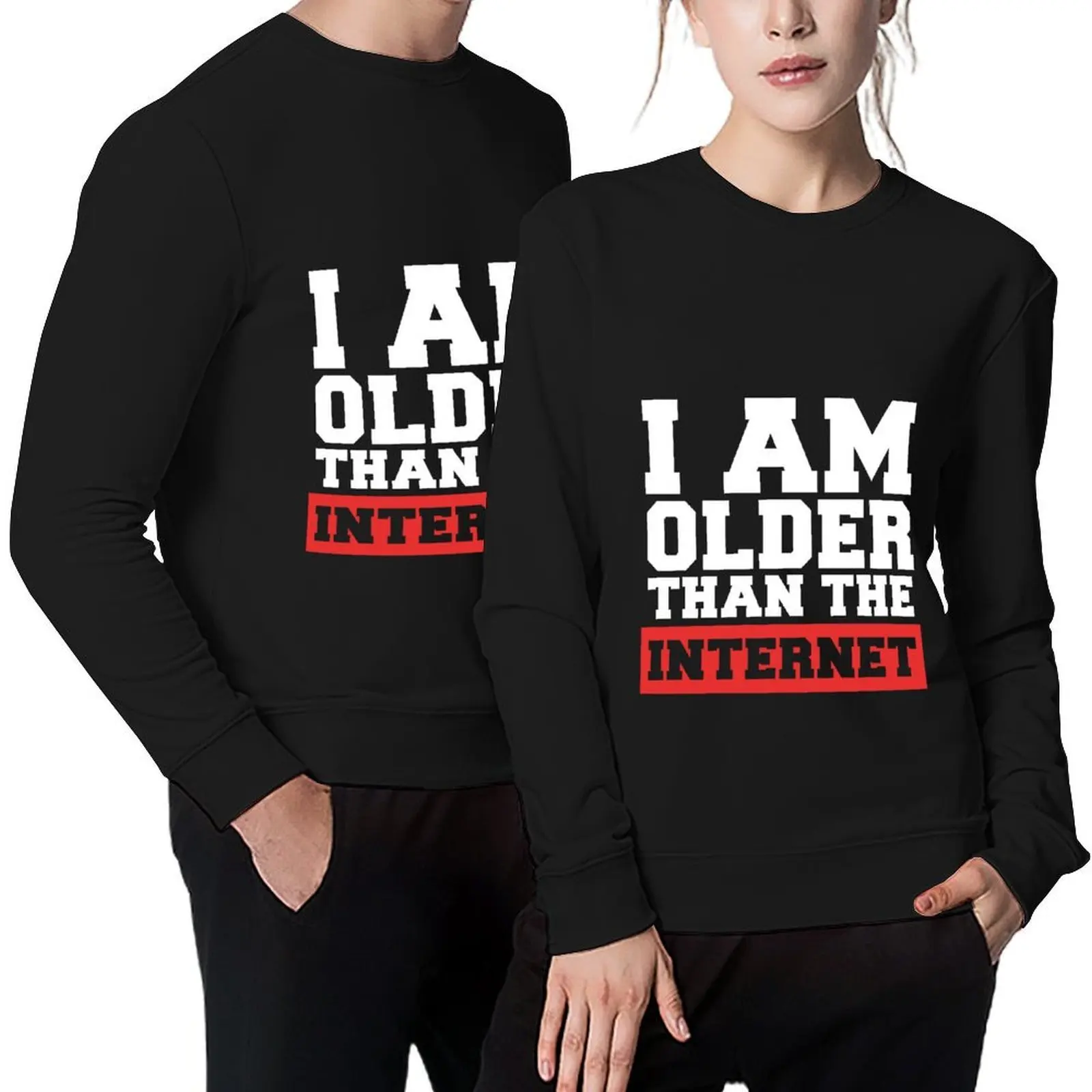 I Am Older Than The Internet Pullover fashion men clothes for men tracksuit men clothes new hoodies and sweatshirts 
I Am Older Than The Internet Pullover fashion men clothes for men tracksuit men clothes new hoodies and sweatshirts