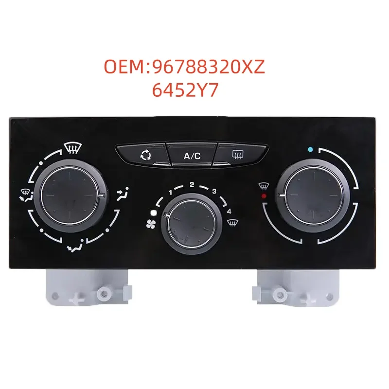 96788320XZ 6452Y7 For Peugeot Citroen BX3 BX3R C-QUATRE Air conditioning panel switch
96788320XZ 6452Y7 For Peugeot Citroen BX3 BX3R C-QUATRE Air conditioning panel switch