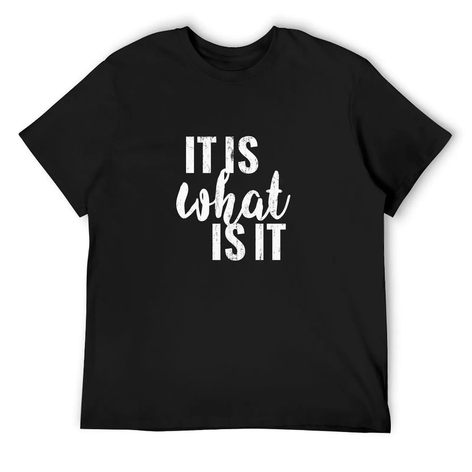 It Is What It Is T-Shirt gifts for boyfriend Man t-shirt Blouse hippie clothes plain black t shirts men
It Is What It Is T-Shirt gifts for boyfriend Man t-shirt Blouse hippie clothes plain black t shirts men