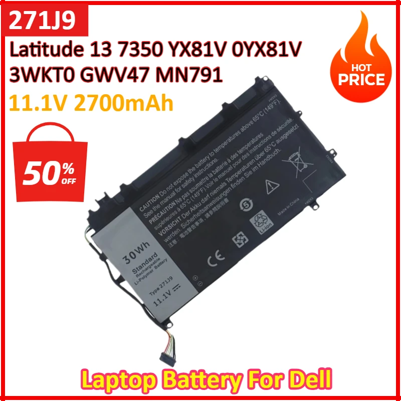 271J9 11.1V 30Wh NEW Laptop Battery For Dell Latitude 7350 13 7000 Series GWV47 MN791 YX81V 3WKT0
271J9 11.1V 30Wh NEW Laptop Battery For Dell Latitude 7350 13 7000 Series GWV47 MN791 YX81V 3WKT0