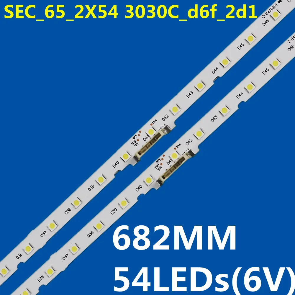 LED Backlight Strips 54lamps SEC_65_2X54 3030C_d6f_2d1 27S2P BN96-44814A For UA65NUC30SJXXZ UN65MU6290 CY-NM065HGXV1H
LED Backlight Strips 54lamps SEC_65_2X54 3030C_d6f_2d1 27S2P BN96-44814A For UA65NUC30SJXXZ UN65MU6290 CY-NM065HGXV1H