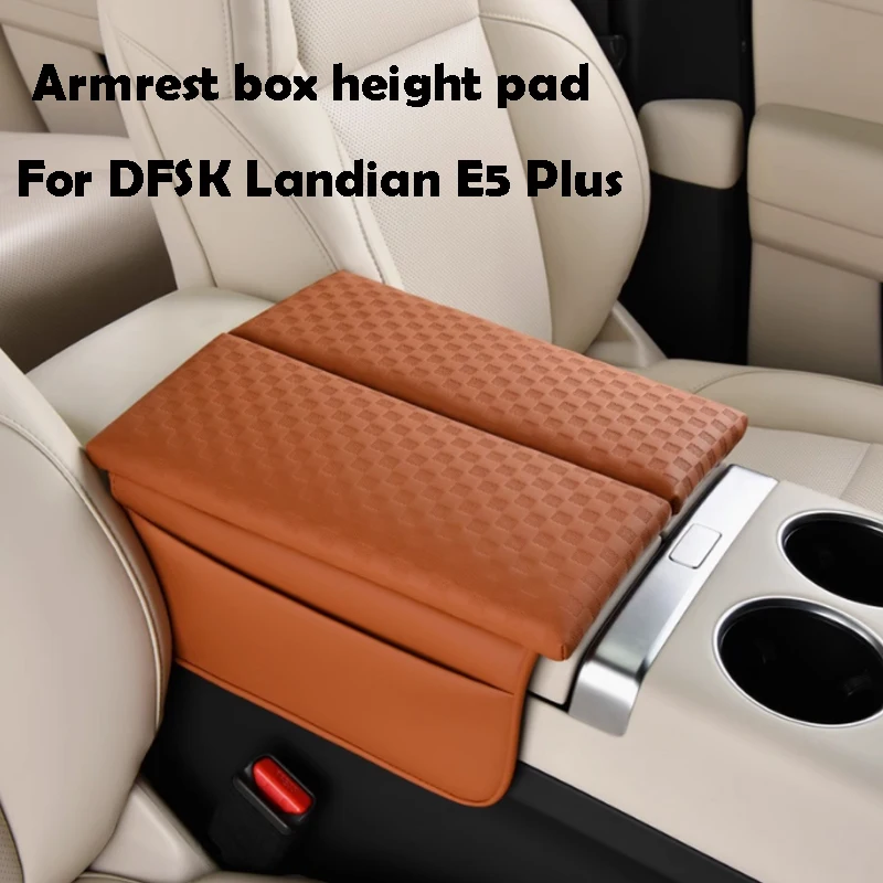 For DFSK Landian E5 Plus 2024 2025 Armrest Box Height Pad Comfortable Driving Car Accessories
For DFSK Landian E5 Plus 2024 2025 Armrest Box Height Pad Comfortable Driving Car Accessories