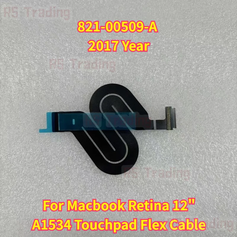 Original A1534 Touchpad Trackpad Flex Cable For Macbook Retina 12" 821-00509-A 2017 Year
Original A1534 Touchpad Trackpad Flex Cable For Macbook Retina 12" 821-00509-A 2017 Year
