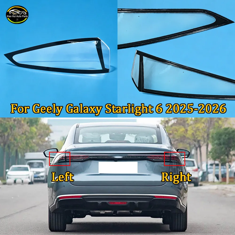 Car Accessories Outer Taillight Shell Rear Signal Parking Lights Cover Plexiglass 2025--2026 For Geely Galaxy Starlight 6
Car Accessories Outer Taillight Shell Rear Signal Parking Lights Cover Plexiglass 2025--2026 For Geely Galaxy Starlight 6