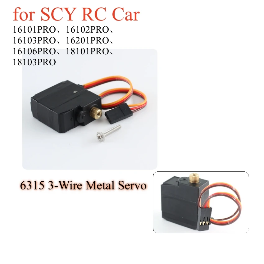 1 Set 6315 3-Wire Metal Servo (Brushless) for SCY RC Car 16101PRO/18103PRO Model RC Car Upgrade Parts Toy Accessories
1 Set 6315 3-Wire Metal Servo (Brushless) for SCY RC Car 16101PRO/18103PRO Model RC Car Upgrade Parts Toy Accessories