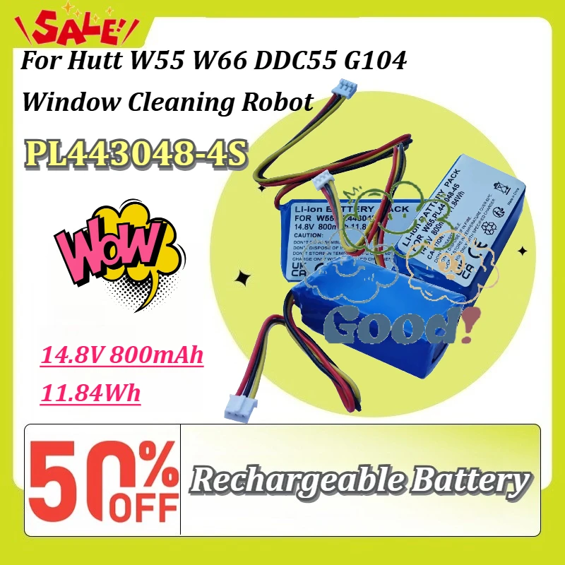 PL443048-4S 14.8V 800mAh 11.84Wh Window Cleaning Robot Battery for Hutt W55 W66 DDC55 G104 Replacement
PL443048-4S 14.8V 800mAh 11.84Wh Window Cleaning Robot Battery for Hutt W55 W66 DDC55 G104 Replacement