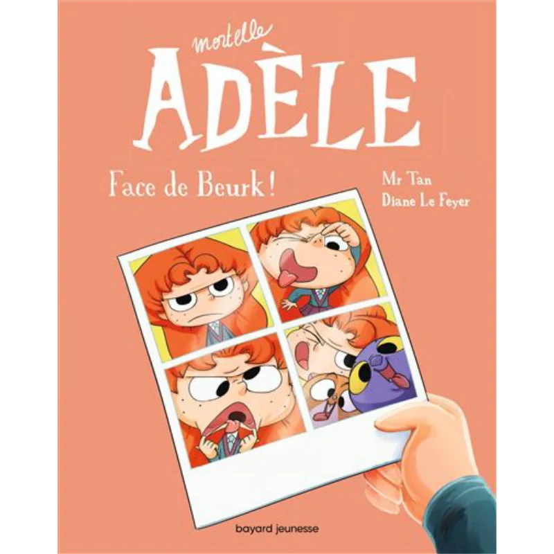 Deadly Adele Face Of Beurk Volume 19 BD Mortal Adele Mr Tan BAYARD JEUNESSE 9791036342400 Book
Deadly Adele Face Of Beurk Volume 19 BD Mortal Adele Mr Tan BAYARD JEUNESSE 9791036342400 Book