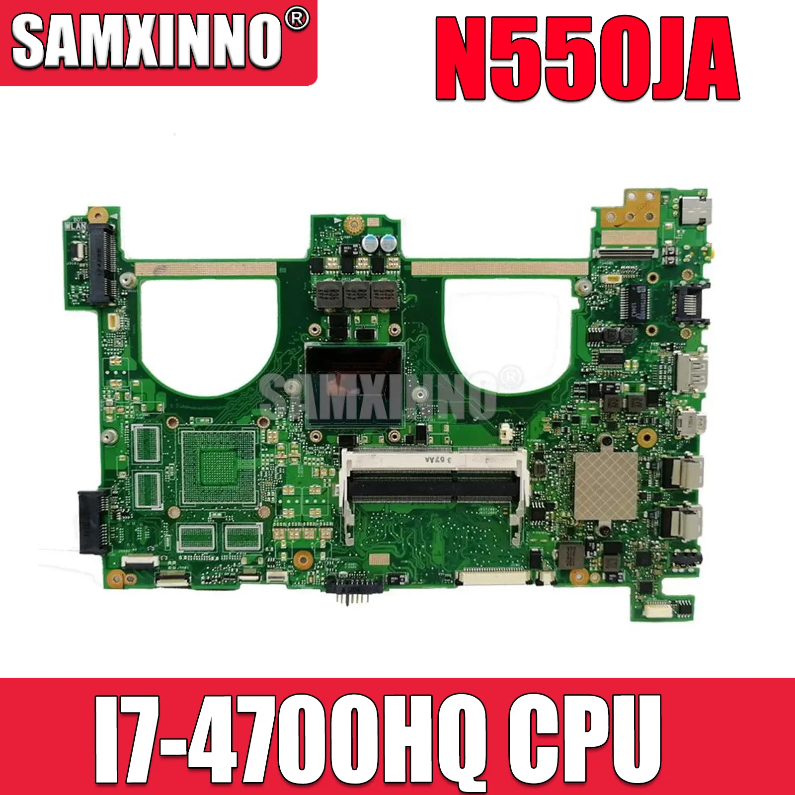 SAMXINNO N550JA Motherboard For ASUS N550JV N550JK N550JX N550J Laptop Mainboard I7-4700HQ CPU Mainboard
SAMXINNO N550JA Motherboard For ASUS N550JV N550JK N550JX N550J Laptop Mainboard I7-4700HQ CPU Mainboard