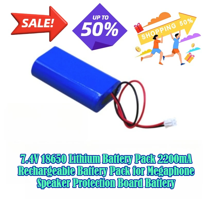 7.4V 18650 Lithium Battery Pack 2200mA Rechargeable Battery Pack for Megaphone Speaker Protection Board Battery
7.4V 18650 Lithium Battery Pack 2200mA Rechargeable Battery Pack for Megaphone Speaker Protection Board Battery
