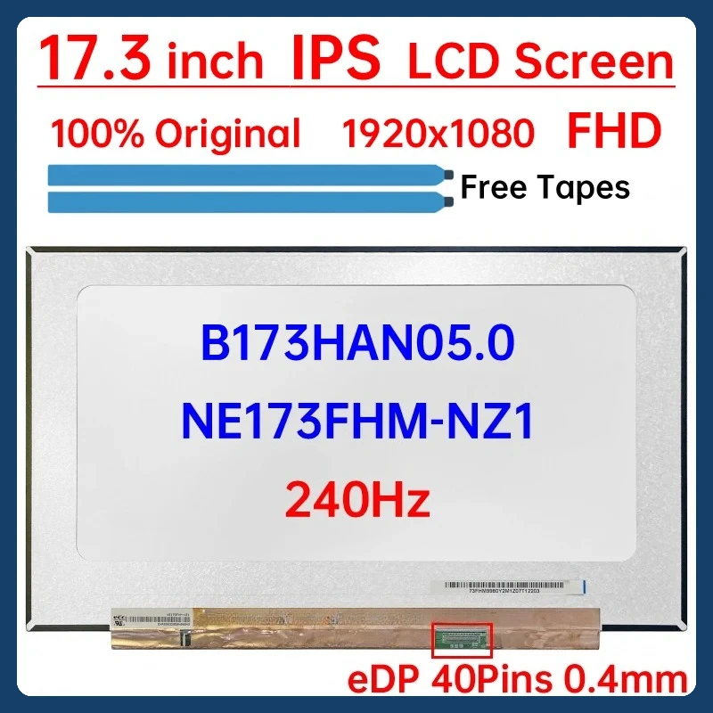 17.3 Inch 240Hz Laptop LCD Screen NE173FHM NZ1 NE173FHM-NZ1 B173HAN05.0 Display Matrix Panel Replacement 1920x1080 eDP 40 Pins
17.3 Inch 240Hz Laptop LCD Screen NE173FHM NZ1 NE173FHM-NZ1 B173HAN05.0 Display Matrix Panel Replacement 1920x1080 eDP 40 Pins
