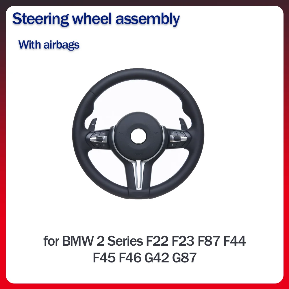 Car Steering wheel assembly for BMW 2 Series F22 F23 F87 F44F45 F46 G42 G87 Black M Sport Leather Upgrade Modify Part Accessorie
Car Steering wheel assembly for BMW 2 Series F22 F23 F87 F44F45 F46 G42 G87 Black M Sport Leather Upgrade Modify Part Accessorie