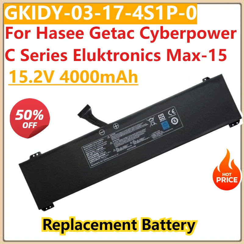 New High Quality GKIDY-03-17-4S1P-0 Battery GKIDY03174S1P0 15.2V 4000mAh for Hasee Getac Cyberpower C Series Eluktronics Max-15
New High Quality GKIDY-03-17-4S1P-0 Battery GKIDY03174S1P0 15.2V 4000mAh for Hasee Getac Cyberpower C Series Eluktronics Max-15