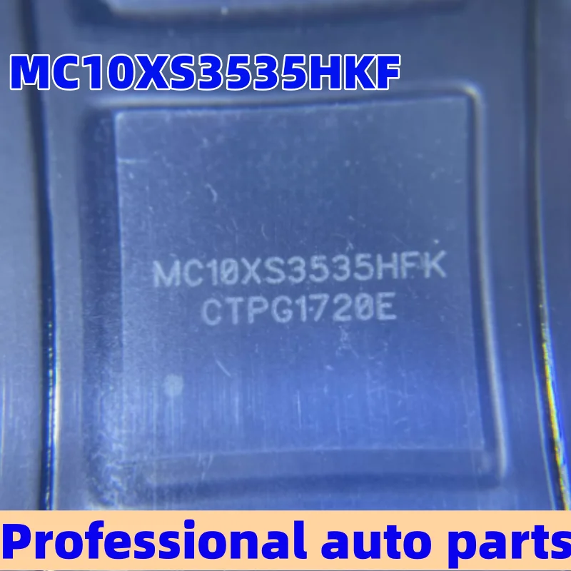 MC10XS3535HFK MC10XS3435B MC10XS3435BH MC10XS3435D MC10XS3435DH MC15XS3400D MC35XS3400DH For Automotive BCM board module chip
MC10XS3535HFK MC10XS3435B MC10XS3435BH MC10XS3435D MC10XS3435DH MC15XS3400D MC35XS3400DH For Automotive BCM board module chip