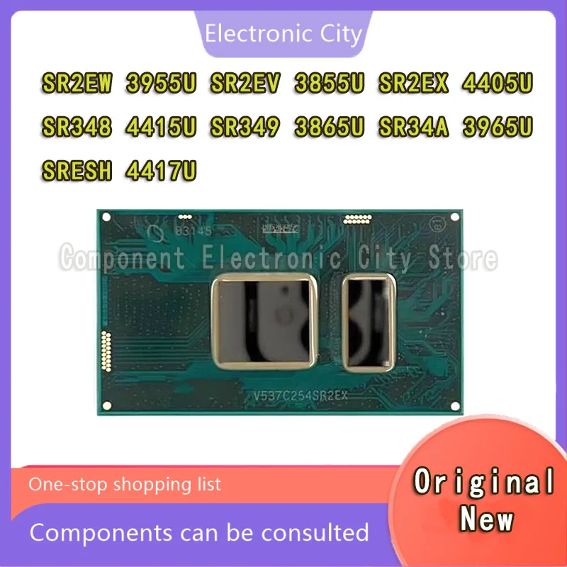 100% New SR348 SR349 SR34A SR2EV SR2EX SR2EW SRESH 4415U 3865U 3965U 3955U 3855U 4405U 4417U BGA Chipset
100% New SR348 SR349 SR34A SR2EV SR2EX SR2EW SRESH 4415U 3865U 3965U 3955U 3855U 4405U 4417U BGA Chipset