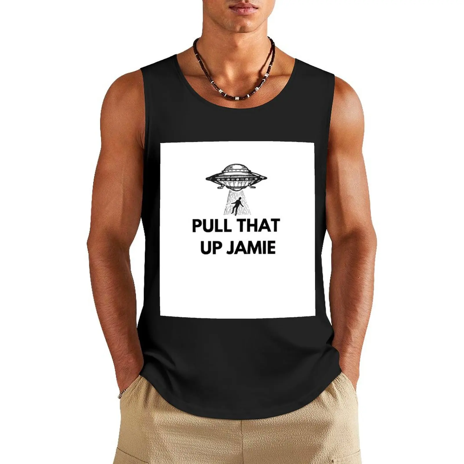 Joe Rogan Experience Pull that up Jamie UFO Tank Top T-shirt for fitness Male vest Gym man Top summer
Joe Rogan Experience Pull that up Jamie UFO Tank Top T-shirt for fitness Male vest Gym man Top summer
