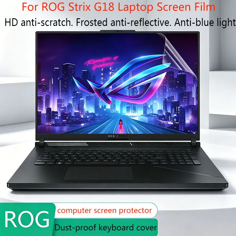 For 2026 Asus ROG Strix G18 G815 laptop screen film 18 inch anti-glare HD keyboard film tempered film screen protection film
For 2026 Asus ROG Strix G18 G815 laptop screen film 18 inch anti-glare HD keyboard film tempered film screen protection film