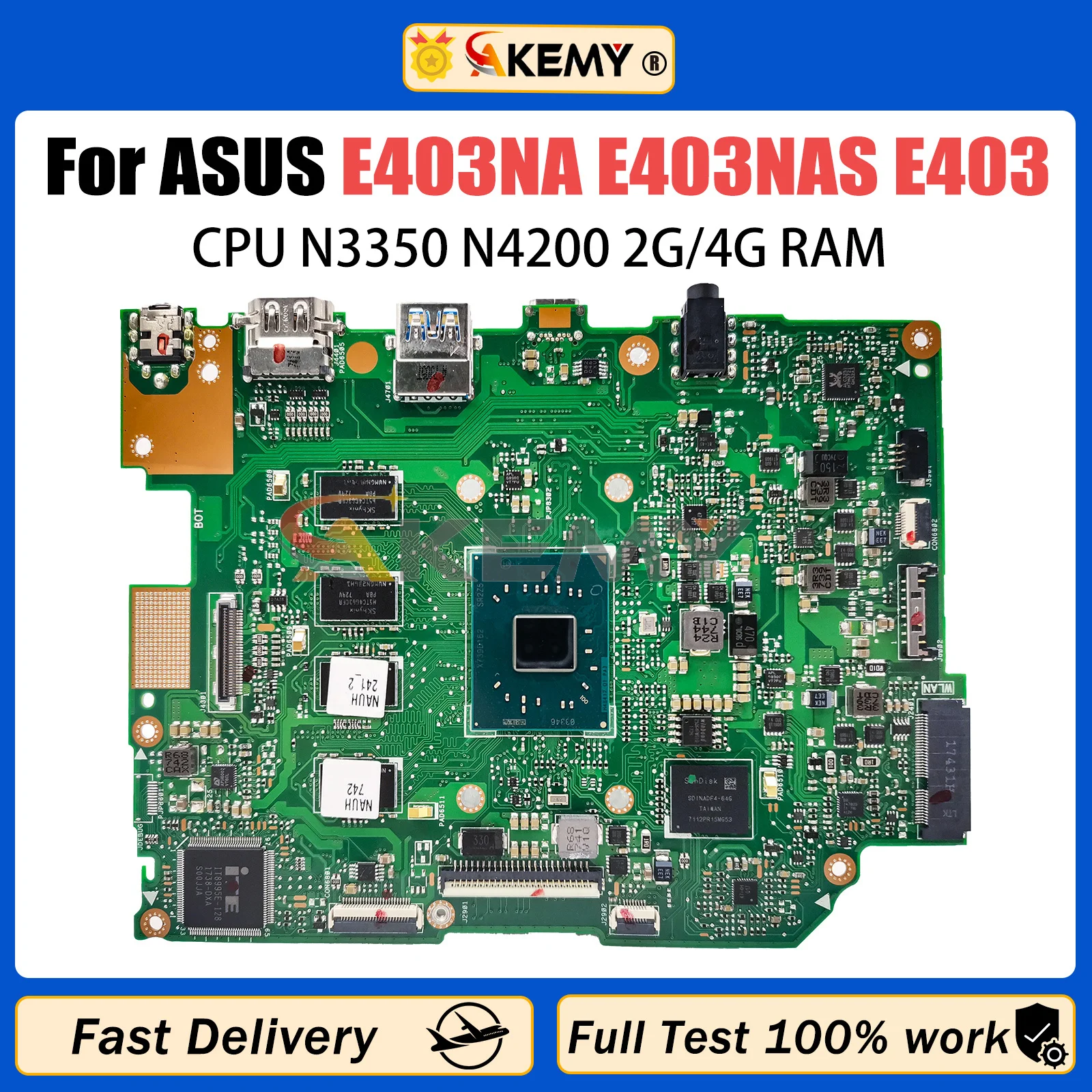 AKEMY E403N Laptop Motherboard For ASUS E403NA E403NAS E403 Mainboard CPU N3350 N4200 2G/4G-RAM 32G/64G-SSD 100% Work
AKEMY E403N Laptop Motherboard For ASUS E403NA E403NAS E403 Mainboard CPU N3350 N4200 2G/4G-RAM 32G/64G-SSD 100% Work