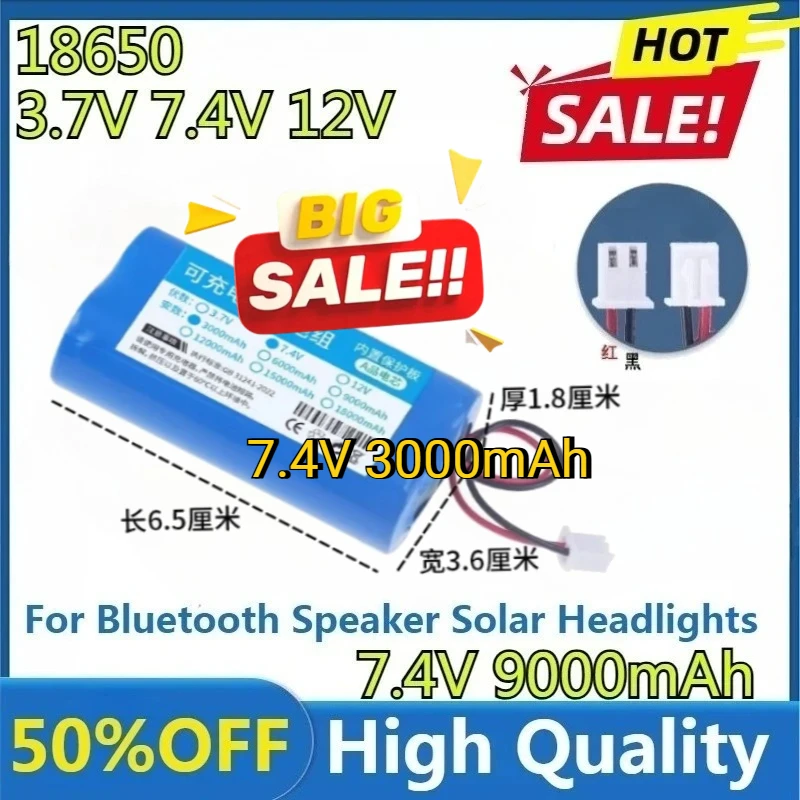 For Bluetooth Speaker Solar Headlights 3.7V 7.4V 12V 18650 3000mAh-9000mAh with Wires Lithium Ion Rechargeable Battery
For Bluetooth Speaker Solar Headlights 3.7V 7.4V 12V 18650 3000mAh-9000mAh with Wires Lithium Ion Rechargeable Battery