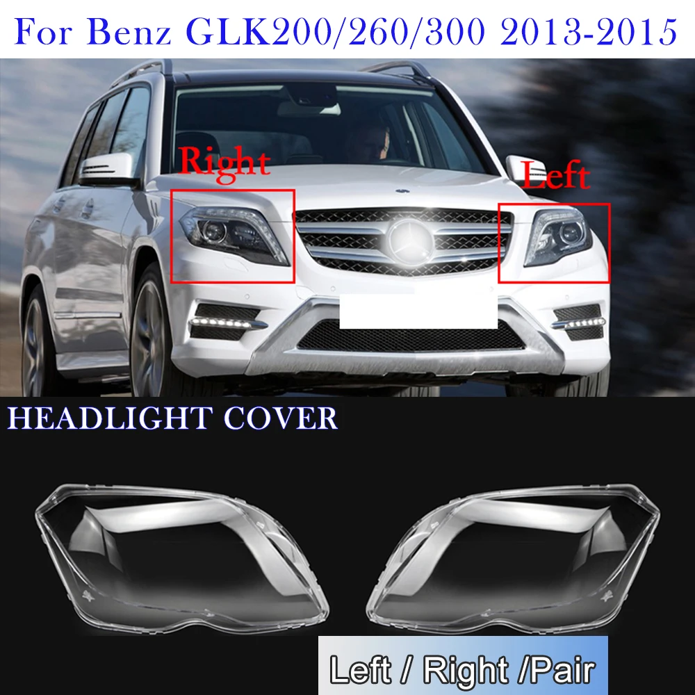 Car Headlight Glass For Mercedes-Benz GLK200/2601300 2013-2015 Headlamp Shell Plexiglass Lens Cover Car Accessories
Car Headlight Glass For Mercedes-Benz GLK200/2601300 2013-2015 Headlamp Shell Plexiglass Lens Cover Car Accessories