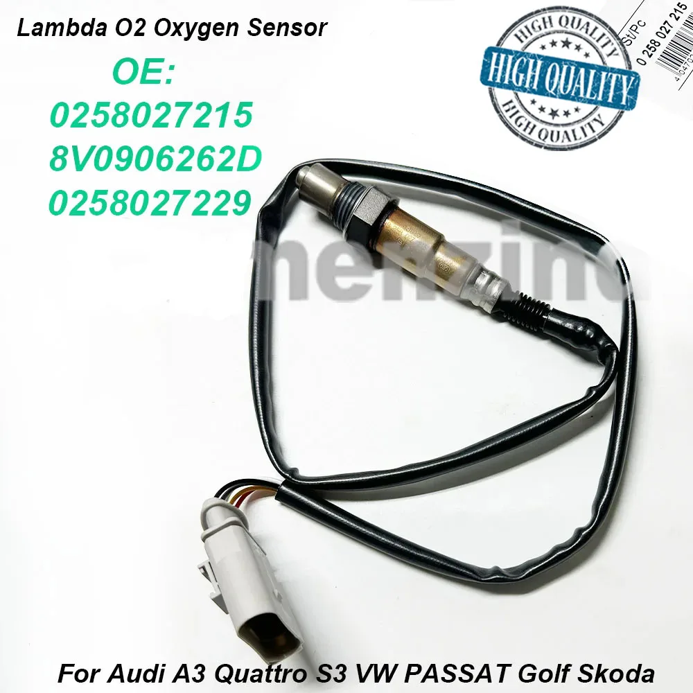 0258027229 0258027215 8V0906262D Lambda O2 Oxygen Sensor For Audi A3 Quattro S3 VW PASSAT Golf Skoda High Quality
0258027229 0258027215 8V0906262D Lambda O2 Oxygen Sensor For Audi A3 Quattro S3 VW PASSAT Golf Skoda High Quality