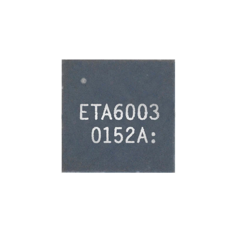 2pcs/a lot ETA6003Q3Q ETA6003 QFN-16 Chipset
2pcs/a lot ETA6003Q3Q ETA6003 QFN-16 Chipset