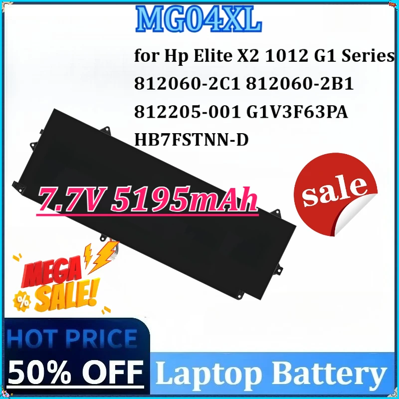New MG04XL 7.7V 5195mAh Laptop Battery for Hp Elite X2 1012 G1 Series 812060-2B1 812060-2C1 812205-001 HB7FSTNN-D G1V3F63PA 
New MG04XL 7.7V 5195mAh Laptop Battery for Hp Elite X2 1012 G1 Series 812060-2B1 812060-2C1 812205-001 HB7FSTNN-D G1V3F63PA