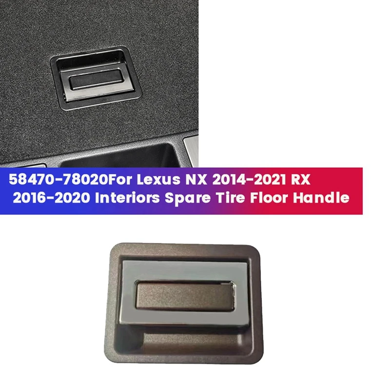 Автомобильный задний грузовой поднос коврик ручка 58470-78020-C0 для Lexus NX 2014-2021 RX 2016-2020 интерьерная запасная напольная ручка для шины
Автомобильный задний грузовой поднос коврик ручка 58470-78020-C0 для Lexus NX 2014-2021 RX 2016-2020 интерьерная запасная напольная ручка для шины