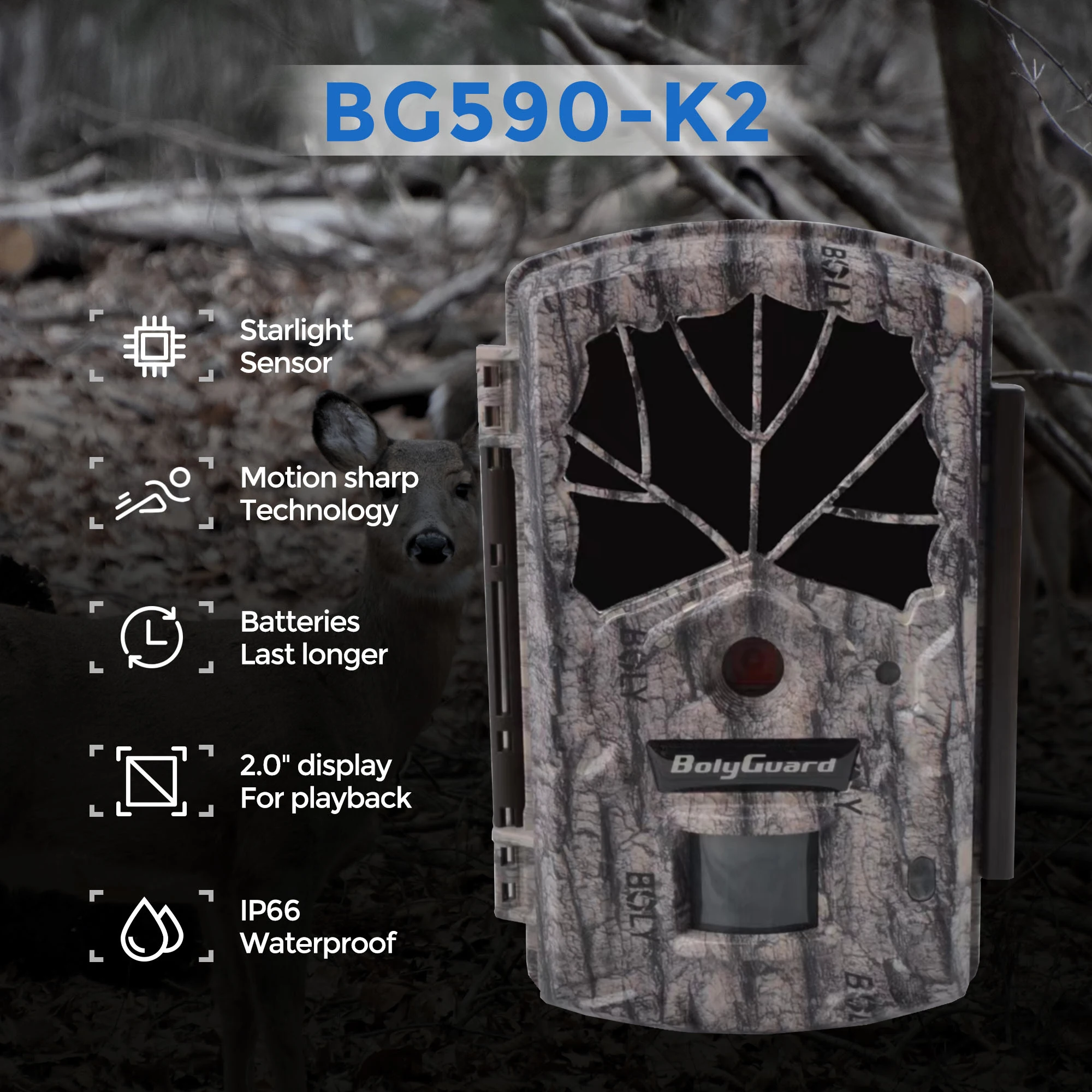 BolyGuard BG590 Trail Camera HD 940nm No-Glow Starlight Sensor Night Vision 45MP/1080P 0utdoor Wildlife Hunting Camera 2" LCD
BolyGuard BG590 Trail Camera HD 940nm No-Glow Starlight Sensor Night Vision 45MP/1080P 0utdoor Wildlife Hunting Camera 2" LCD