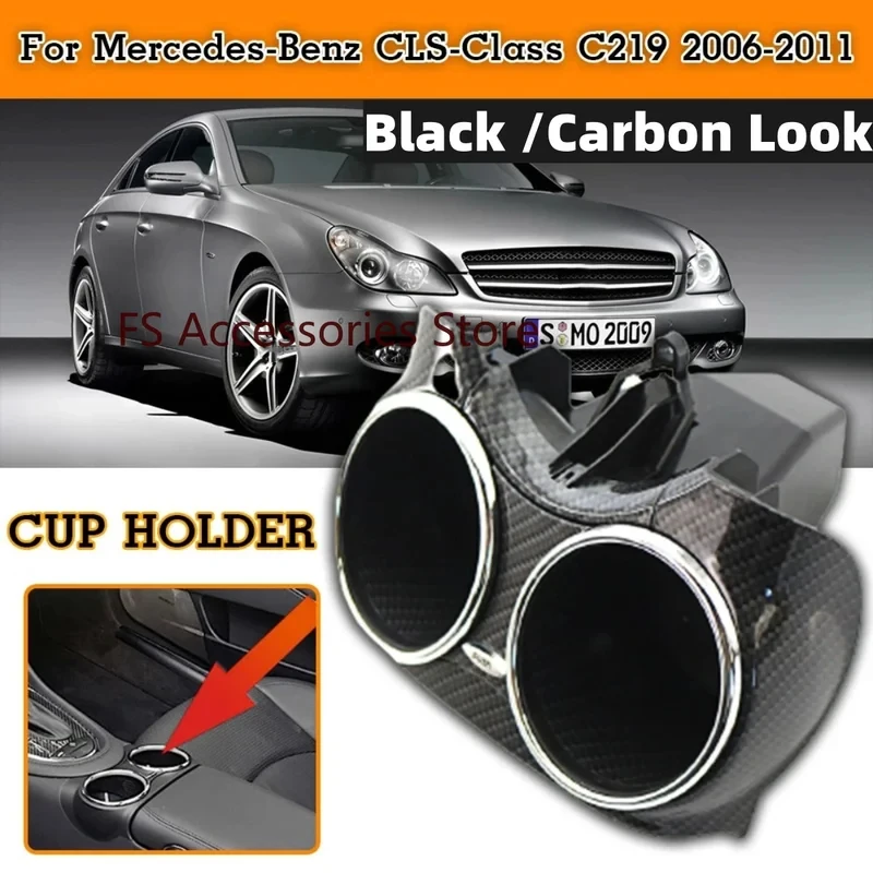 Black/Carbon Look For Mercedes-Benz CLS C219 W219 2004-2010 Car Center Console Cup Holder Bracket 2196800414
Black/Carbon Look For Mercedes-Benz CLS C219 W219 2004-2010 Car Center Console Cup Holder Bracket 2196800414