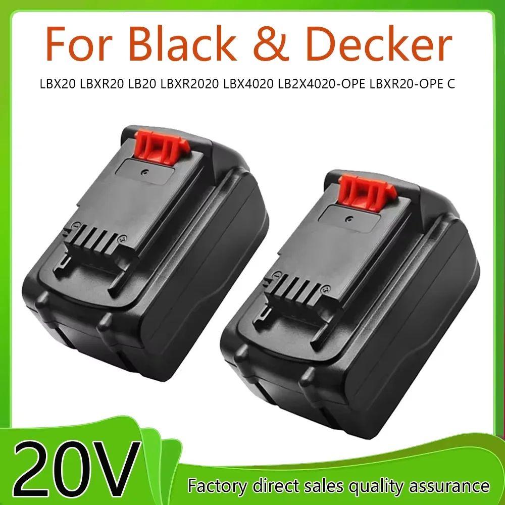 6Ah 8Ah 10Ah lithium Battery 18V/20V For Black & Decker LBX20 LBXR20 LB20 LBXR2020 LBX4020 LB2X4020-OPE LBXR20-OPE C
6Ah 8Ah 10Ah lithium Battery 18V/20V For Black & Decker LBX20 LBXR20 LB20 LBXR2020 LBX4020 LB2X4020-OPE LBXR20-OPE C