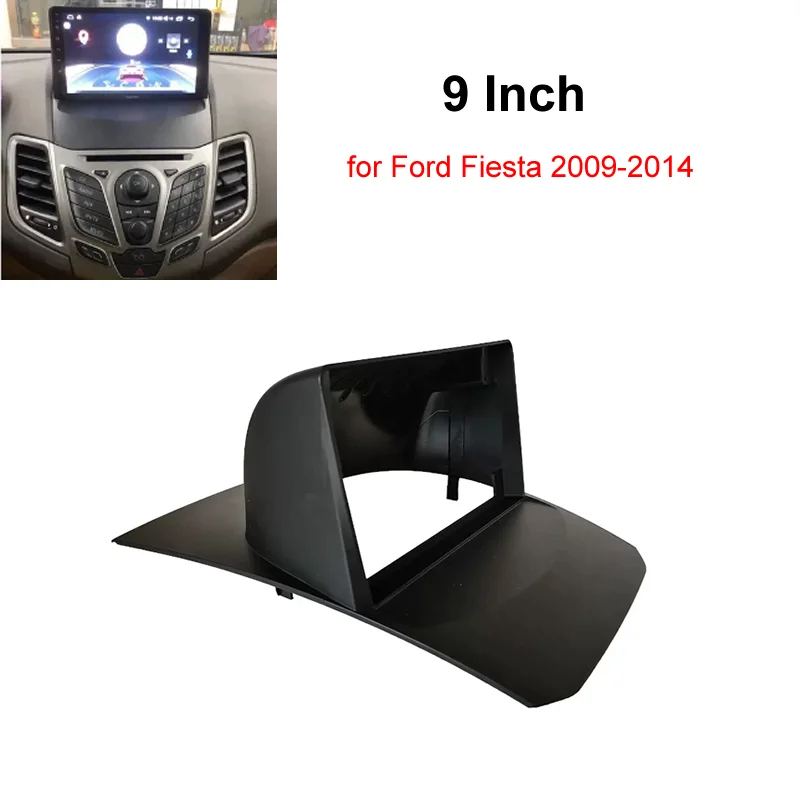 9 Inch 2 DIN Fascia Frame Dash Panel for Ford Fiesta 2009-2014
9 Inch 2 DIN Fascia Frame Dash Panel for Ford Fiesta 2009-2014