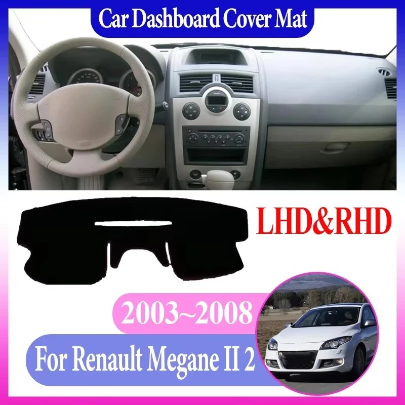 Коврик для приборной панели автомобиля для Renault Megane II 2 MK2 2003 ~ 2008 автозапчасти, противоскользящий коврик для центральной консоли, коврик для предотвращения света
Коврик для приборной панели автомобиля для Renault Megane II 2 MK2 2003 ~ 2008 автозапчасти, противоскользящий коврик для центральной консоли, коврик для предотвращения света